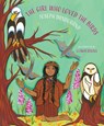 The Girl Who Loved the Birds - Joseph Dandurand - 9780889714441