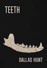Teeth: Poems - Dallas Hunt - 9780889714526