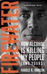Firewater - Harold R. Johnson - 9780889774377