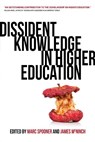 Dissident Knowledge in Higher Education - SPOONER,  Marc ; McNinch, James - 9780889775367