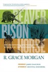 Beaver, Bison, Horse - R. Grace Morgan - 9780889777880