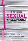 Defining Sexual Misconduct - Stacey Hannem ; Christopher J. Schneider - 9780889778092