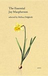 The Essential Jay MacPherson - MACPHERSON,  Jay - 9780889844018