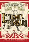 Ephemia Rimaldi: Circus Performer Extraordinaire - Linda Demeulemeester - 9780889957299