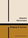 Adaptive Electronics - Wolfgang W. Gaertner - 9780890060131