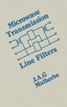 Microwave Transmission Line Filters - J. A. G. Malherbe - 9780890060636