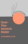 Over-The-Horizon Radar - Andrei A. Kolosov - 9780890062333