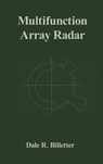 Multifunction Array Radar - Dale R. Billetter - 9780890063590