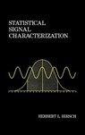 Statistical Signal Characterization - Herbert L. Hirsch - 9780890065150