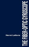 The Fiber-Optic Gyroscope - Herve C. Lefevre - 9780890065372