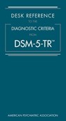 Desk Reference to the Diagnostic Criteria From DSM-5-TR® - American Psychiatric Association - 9780890425794