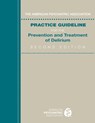 American Psychiatric Association Practice Guideline for the Prevention and Treatment of Delirium - American Psychiatric Association - 9780890428030