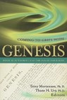 Coming to Grips with Genesis: Biblical Authority and the Age of the Earth - Terry Mortenson ; Thane H. Ury - 9780890515488