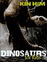 Dinosaurs for Kids - Ken Ham - 9780890515556