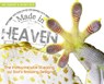 MADE IN HEAVEN - Ray Comfort - 9780890516690