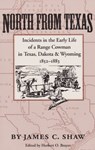 North from Texas - J. Shaw - 9780890967300