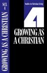 Growing as a Christian, Book 4 - The Navigators - 9780891090809