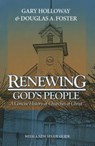 Renewing God's People: A Concise History of Churches of Christ - Gary Holloway - 9780891120100