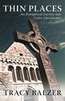 Thin Places - Balzer Tracy Balzer - 9780891125136