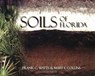 Soils of Florida - WATTS,  Frank C. ; Collins, Mary E. - 9780891188476
