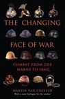 The Changing Face of War - Martin Van Creveld - 9780891419020