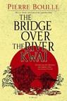 BRIDGE OVER THE RIVER KWAI - Pierre Boulle - 9780891419136