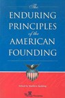 The Enduring Principles of the American Founding - SPALDING,  Matthew - 9780891950950