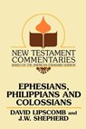 Ephesians, Philippians, and Colossians - David Lipscomb ; J W Shepherd - 9780892254415