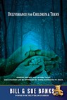 Deliverance for Children and Teens - Bill Banks - 9780892280346