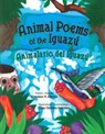 Animal Poems of the Iguazú / Animalario del Iguazú - Francisco X. Alarcón - 9780892392995