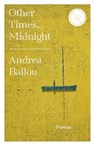 Other Times, Midnight - Andrea Ballou - 9780892556083
