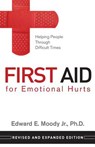 First Aid for Emotional Hurts - MOODY,  Edward E., Jr. - 9780892655649