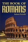 The Book of Romans - PICIRILLI,  Robert E. - 9780892658732
