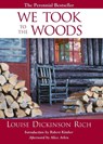 We Took to the Woods - Louise Rich Dickinson - 9780892727360