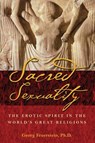 Sacred Sexuality: The Erotic Spirit in the World's Great Religions - Georg Feuerstein - 9780892811267