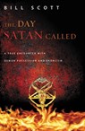 The Day Satan Called - Bill Scott - 9780892968992