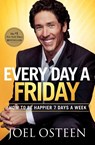 Every Day a Friday - Joel Osteen - 9780892969906