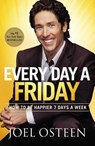 Every Day a Friday - Joel Osteen - 9780892969906