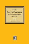 Some South Carolina County Records, Volume #1. - Silas Emmett Lucas - 9780893080143