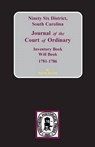 Ninety-Six District, South Carolina Journal of the Court of Ordinary - HOLCOMB,  Brent - 9780893081096