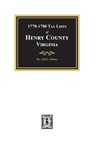 Tax Lists of Henry County, Virginia, 1778-1880 - Lela C. Adams - 9780893083618