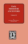 Early Missouri Ancestors - Vol. #2 - Lois Stanley - 9780893084332