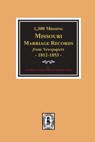 1300 Missing Missouri Marriage Records from Newspapers, 1812-1853 - Lois Stanley - 9780893084356