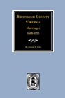 Richmond County, Virginia 1668-1853, Marriages of - George King - 9780893085797