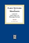 Land Claims in the Mississippi Territory - Walter Lowrie - 9780893085834