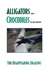 Alligator's and Crocodiles of the World - PERRERO,  Laurie - 9780893170462