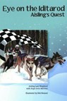 Eye on the Iditarod - SHEPHERD,  Aisling Lara - 9780893170714