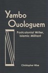 Yambo Ouologuem - WISE,  Christopher - 9780894108617