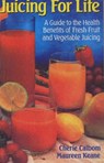 Juicing for Life - Maureen Keane ; Cherie Calbom - 9780895295125