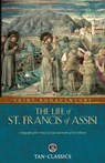 The Life of St. Francis of Assisi - St Bonaventure - 9780895551511